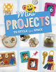 Book cover of: Mini Projects to Style Your Space. By: Megan Borgert-Spaniol