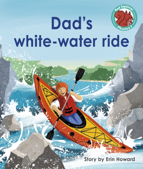 Book cover of: Dad's white-water ride. By: Erin Howard
