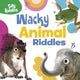 Book cover of: Wacky Animal Riddles. By: A. J. Sautter