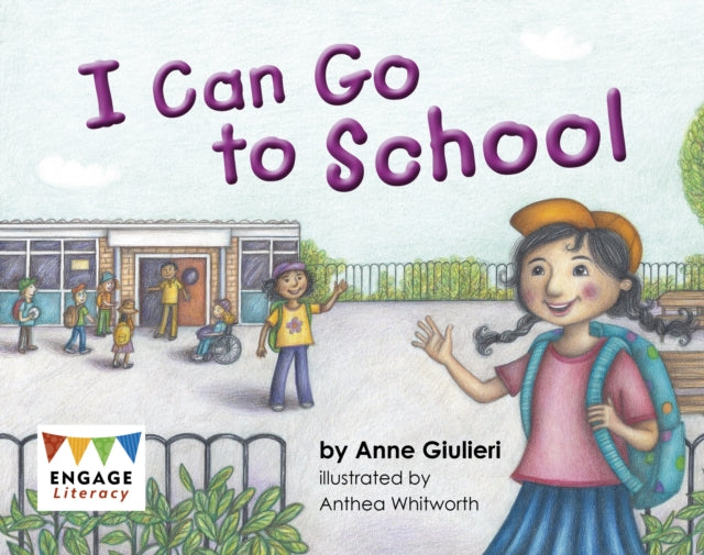 Book cover of: I Can Go to School. By: Anne Giulieri