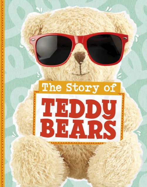Book cover of: Story of Teddy Bears. By: Mae Respicio
