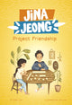 Book cover of: Project Friendship. By: Carol Kim