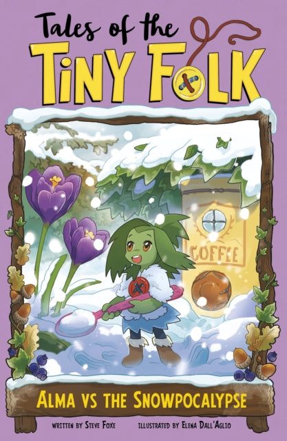 Book cover of: Alma vs the Snowpocalypse. By: Steve Foxe