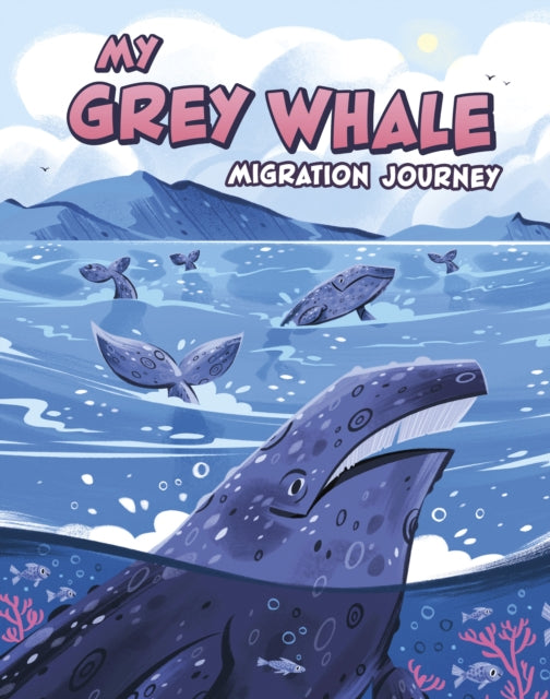 Book cover of: My Grey Whale Migration Journey