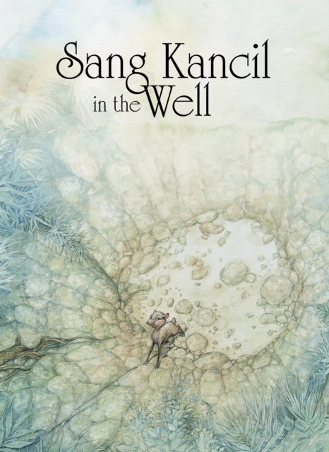 Book cover of: Sang Kancil in the Well