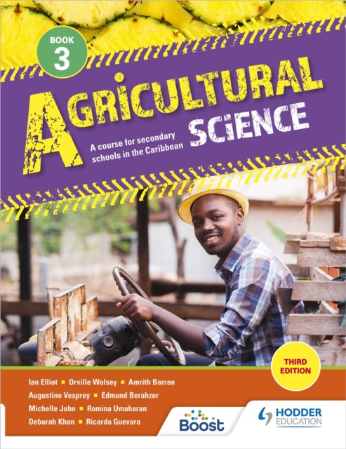 Book cover of: Agricultural Science Book 3: A course for secondary schools in the Caribbean Third Edition. By: Amrith Barran