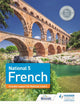 Book cover of: National 5 French: Includes support for National 3 and 4. By: Janette Kelso