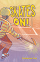Book cover of: Reading Planet: Astro – Skates On - Mercury/Purple band. By: Catherine Coe
