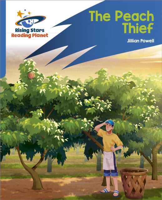 Book cover of: Reading Planet: Rocket Phonics – Target Practice – The Peach Thief – Blue. By: Abigail Steel