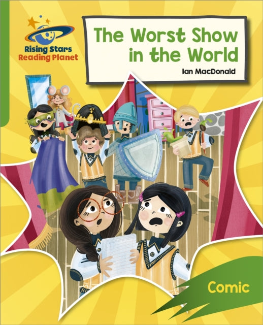 Book cover of: Reading Planet: Rocket Phonics – Target Practice – The Worst Show in the World – Green. By: Abigail Steel