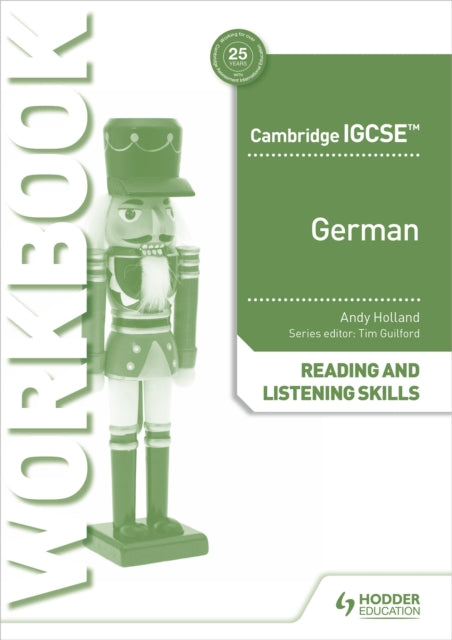 Cambridge IGCSE™ German Reading and Listening Skills Workbook 9781398329423 Andy Holland