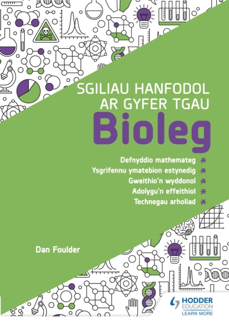 Book cover of: Sgiliau Hanfodol ar gyfer TGAU Bioleg (Essential Skills for GCSE Biology: Welsh-language edition). By: Dan Foulder