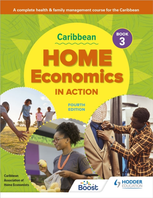 Book cover of: Caribbean Home Economics in Action Book 3 Fourth Edition. By: Caribbean Association of Home Economists