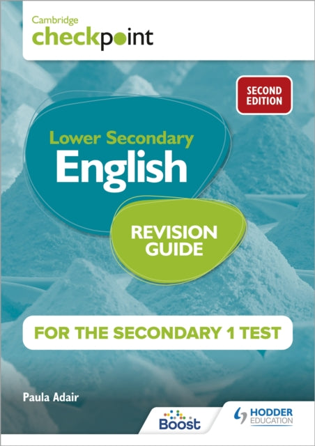 Book cover of: Cambridge Checkpoint Lower Secondary English Revision Guide for the Secondary 1 Test 2nd edition. By: Paula Adair