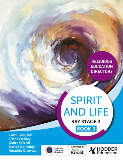 Book cover of: Spirit and Life: Religious Education Directory for Catholic Schools Key Stage 3 Book 3. By: Amanda Crowley