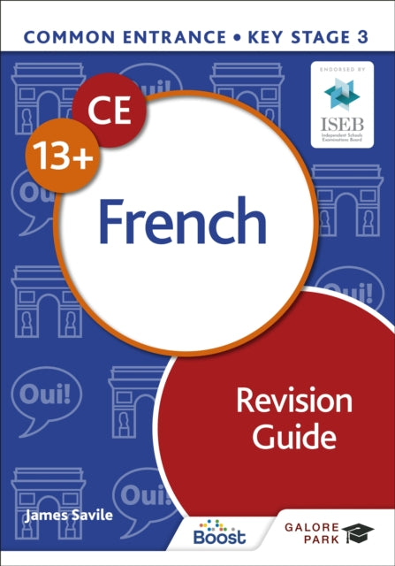 Book cover of: Common Entrance 13+ French Revision Guide. By: James Savile