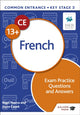 Book cover of: Common Entrance 13+ French Exam Practice Questions and Answers. By: Nigel Pearce