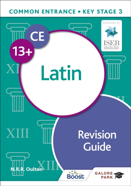 Book cover of: Common Entrance 13+ Latin Revision Guide. By: N.R.R. Oulton