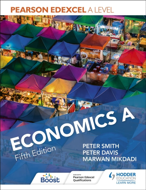 Book cover of: Pearson Edexcel A level Economics A Fifth Edition. By: Peter Smith