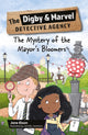 Reading Planet KS2: The Digby and Marvel Detective Agency: The Mystery of the Mayor's Bloomers - Stars/Lime 9781398376915 Jane Elson