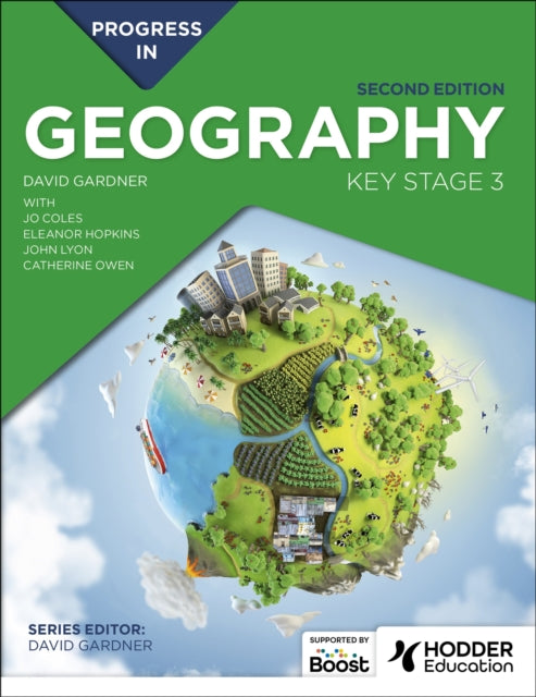 Progress in Geography: Key Stage 3, Second Edition 9781398378896 David Gardner