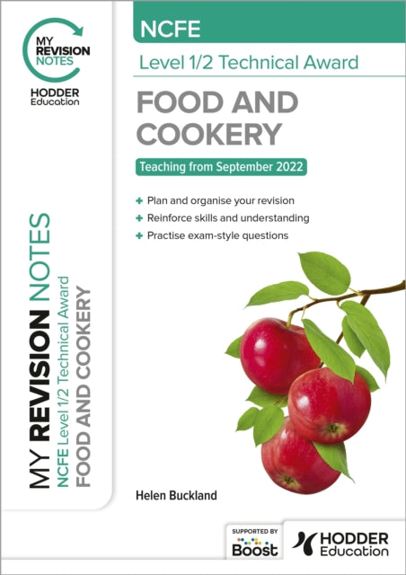 My Revision Notes: NCFE Level 1/2 Technical Award in Food and Cookery 9781398378957 Helen Buckland