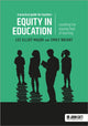 Book cover of: Equity in education: Levelling the playing field of learning - a practical guide for teachers. By: Emily Briant