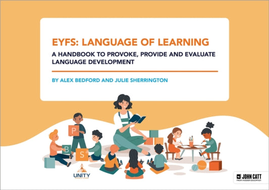 EYFS: Language of Learning – a handbook to provoke, provide and evaluate language development 9781398390058 Alex Bedford