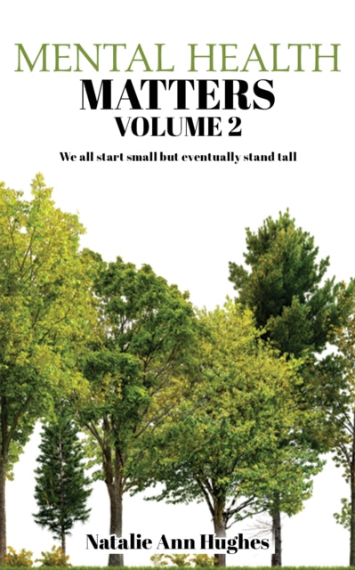 Book cover of: Mental Health Matters - Volume 2. By: Natalie Ann Hughes