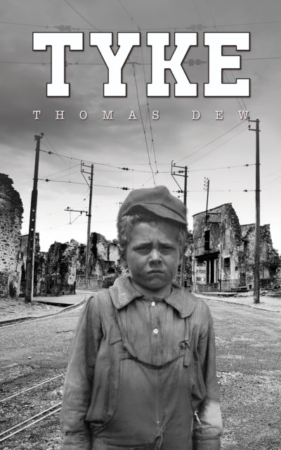 Book cover of: Tyke. By: Thomas Dew