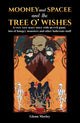Book cover of: Mooney and Spacee and the Tree o' Wishes