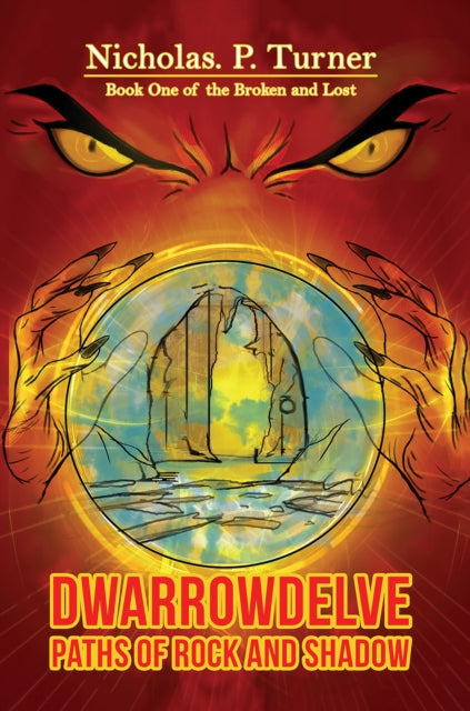 Book cover of: DwarrowDelve: Paths of Rock and Shadow. By: Nicholas P. Turner