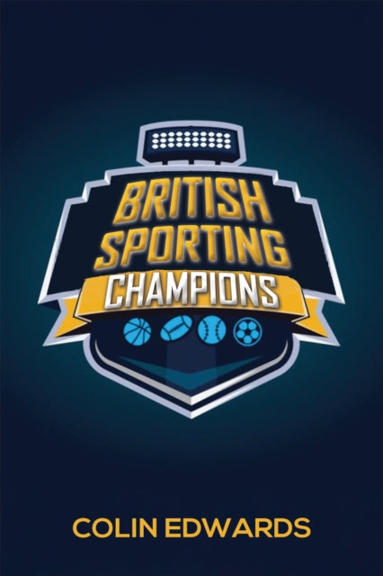 Book cover of: British Sporting Champions. By: Colin Edwards