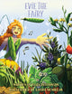 Book cover of: Evie the Fairy. By: Eliza Hutchinson