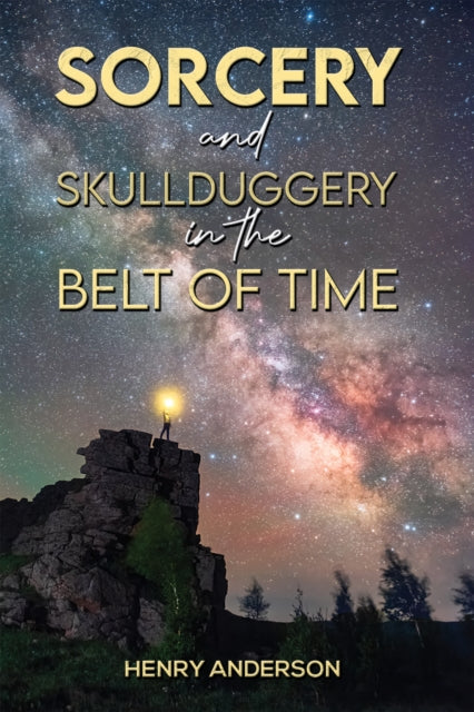 Book cover of: Sorcery and Skullduggery in the Belt of Time