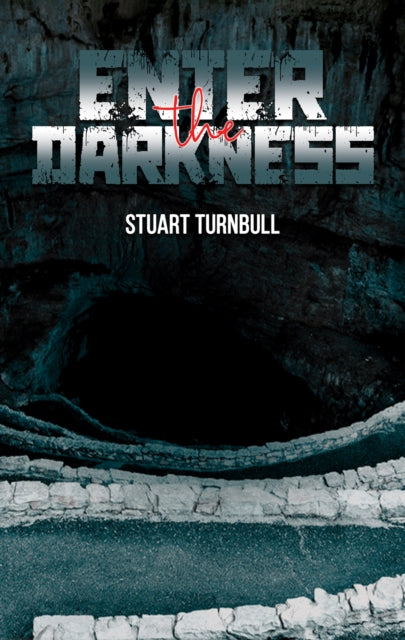 Book cover of: Enter the Darkness. By: Stuart Turnbull