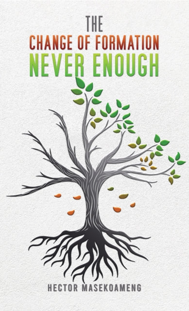 Book cover of: Change of Formation Never Enough
