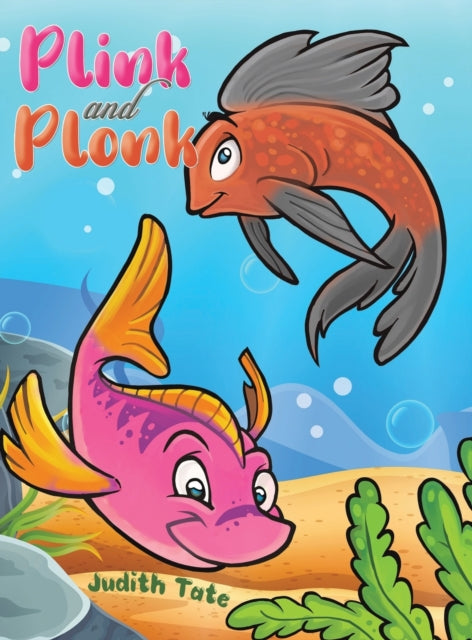 Book cover of: Plink and Plonk. By: Judith Tate
