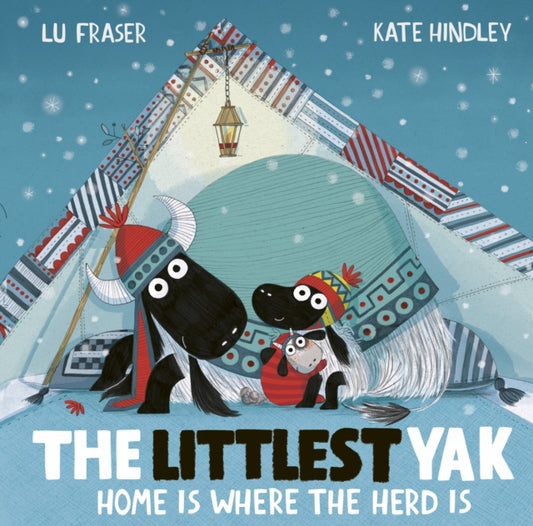 Littlest Yak: Home Is Where the Herd Is 9781398502437 Kate Hindley
