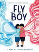 Book cover of: Fly Boy. By: J. J. Bola