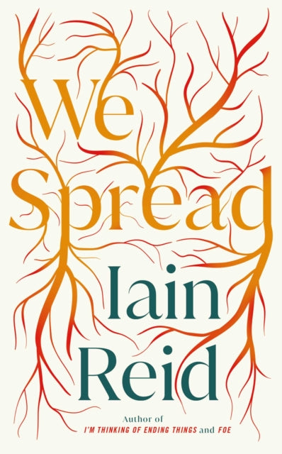 Book cover of: We Spread. By: Iain Reid