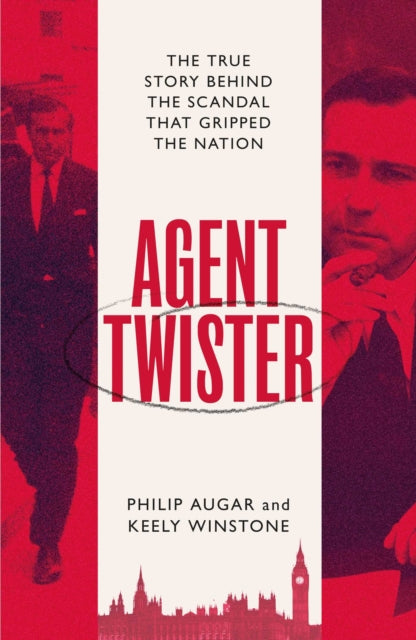 Book cover of: Agent Twister. By: Philip Augar