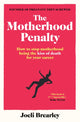 Book cover of: Motherhood Penalty. By: Joeli Brearley