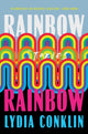 Book cover of: Rainbow Rainbow. By: Lydia Conklin