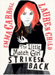 Little Match Girl Strikes Back 9781398512818 Emma Carroll