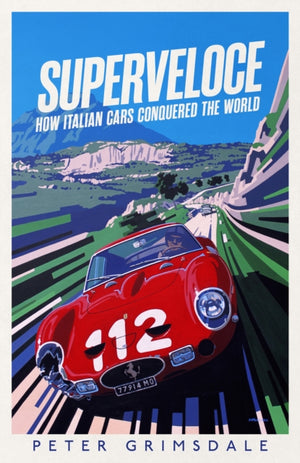 Superveloce, How Italian Cars Conquered the World