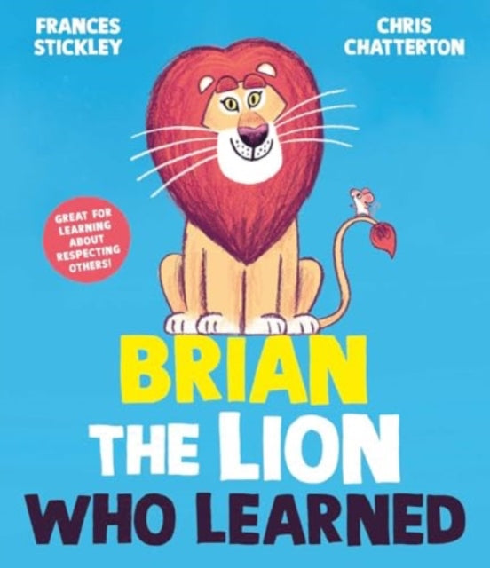 Book cover of: Brian the Lion who Learned. By: Frances Stickley