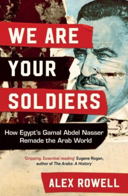 Book cover of: We Are Your Soldiers. By: Alex Rowell
