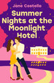 Book cover of: Summer Nights at the Moonlight Hotel. By: Jane Costello