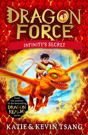 Dragon Force: Infinity's Secret, The brand-new book from the authors of the bestselling Dragon Realm series